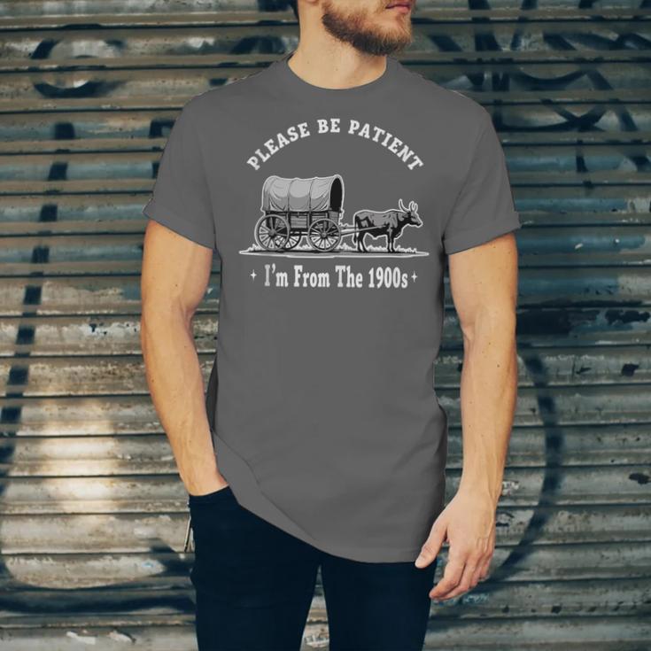 Please Be Patient I'm From The 1900s Oxen And Wagon Unisex Jersey T-Shirt Please Be Patient I'm From The 1900s Oxen And Wagon Unisex Jersey T-Shirt