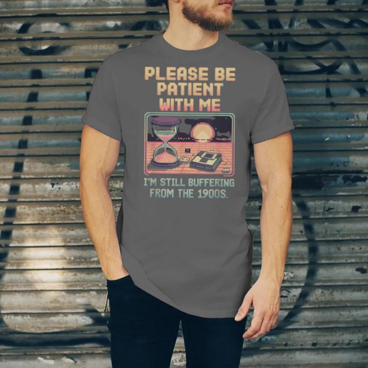 Please Be Patient With Me I'm From The 1900s Shirt Unisex Jersey T-Shirt