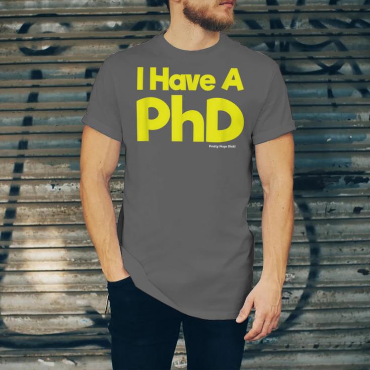 Pretty Huge Dick Joke Graduation PhD Humor Unisex Jersey T-Shirt
