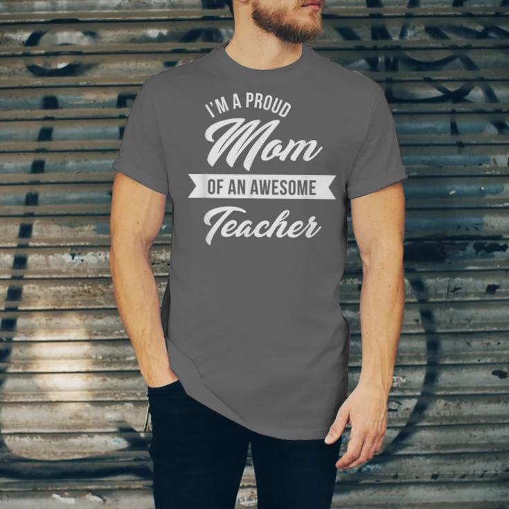 Proud Mom Of An Awesome Teacher Shirt Cute Graduation For Men Women Unisex Jersey T-Shirt