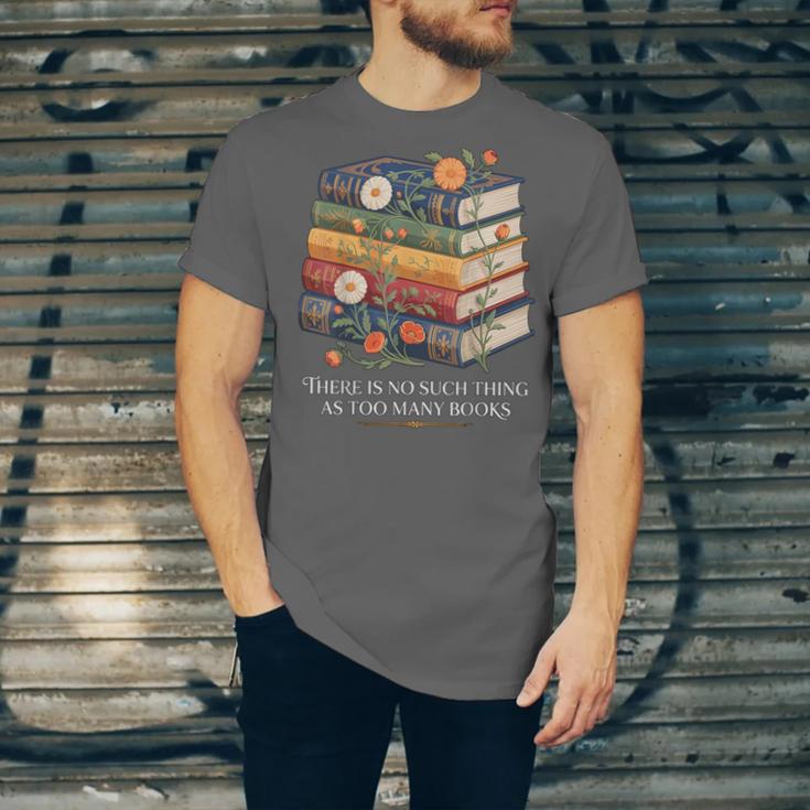 There Is No Such Thing As Too Many Books Reading Unisex Jersey T-Shirt