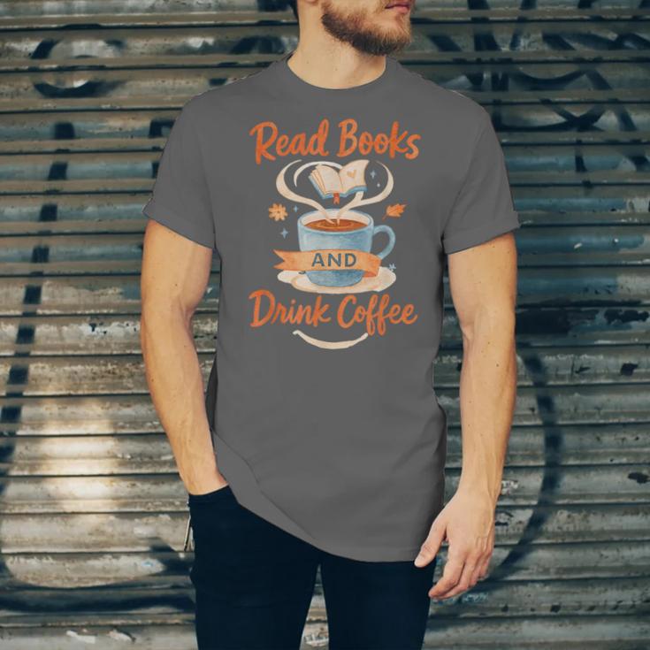 Read Books And Drink Coffee Cozy Book Lover Unisex Jersey T-Shirt