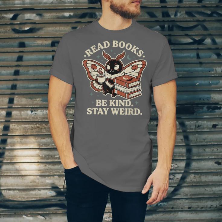 Read Books Be Kind Stay Weird Moth Coffee Lover Reading Unisex Jersey T-Shirt Read Books Be Kind Stay Weird Moth Coffee Lover Reading Unisex Jersey T-Shirt