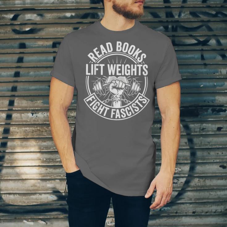 Read Books Lift Weights Fight Fascists Reading Men Women Unisex Jersey T-Shirt