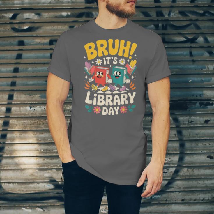 Reading Book Lover School Librarian Bruh It's Library Day Unisex Jersey T-Shirt
