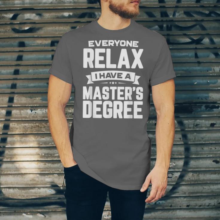 Relax I Have A Master's Degree Shirt Graduation 2022 Unisex Jersey T-Shirt