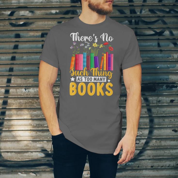 There's No Such Thing As Too Many Books Unisex Jersey T-Shirt
