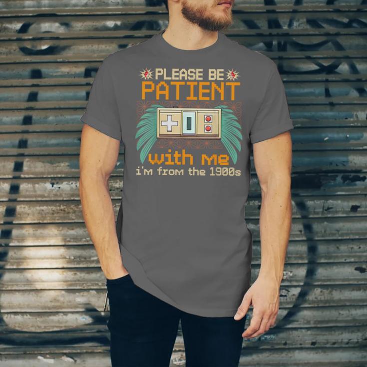 Retro Please Be Patient With Me I'm From The 1900s Old Gamer Unisex Jersey T-Shirt