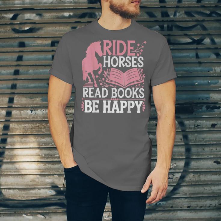 Ride Horses Read Books Be Happy Unisex Jersey T-Shirt