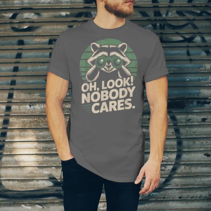 Sarcastic Saying Oh Look Nobody Cares Humor Introverts Unisex Jersey T-Shirt