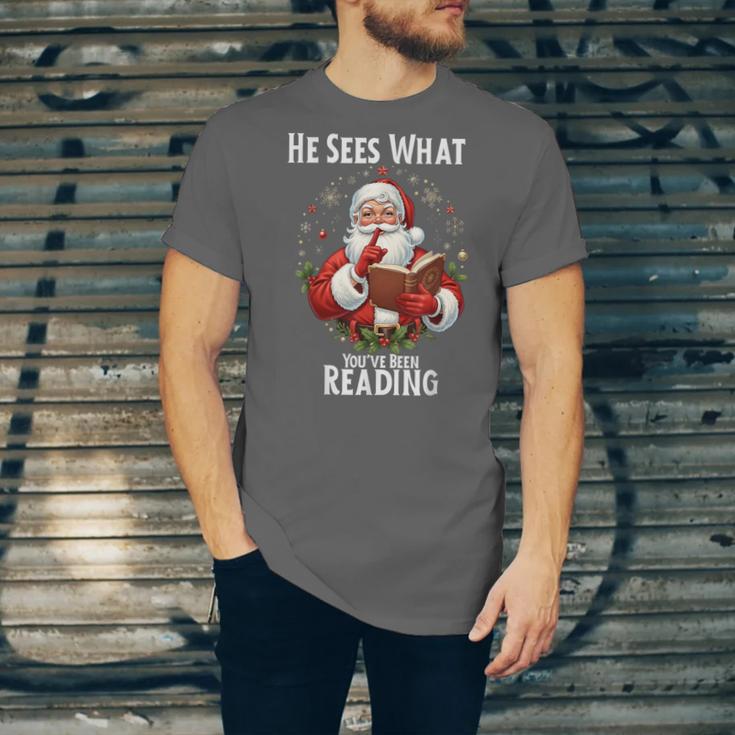 He Sees What You'Ve Been Reading Santa Book Lover For Women Unisex Jersey T-Shirt