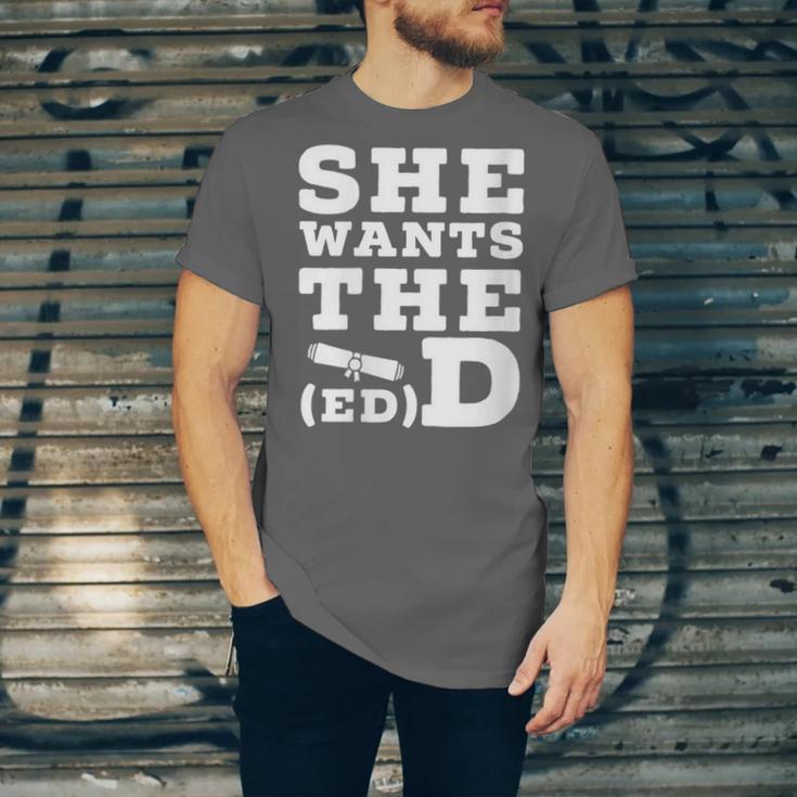 She Wants The EdD Graduation Doctorate EdD Graduate Unisex Jersey T-Shirt