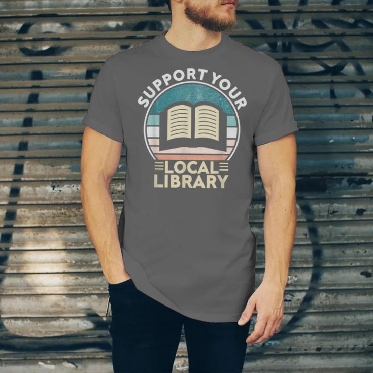 Support Your Local Library Book Lovers Unisex Jersey T-Shirt Support Your Local Library Book Lovers Unisex Jersey T-Shirt