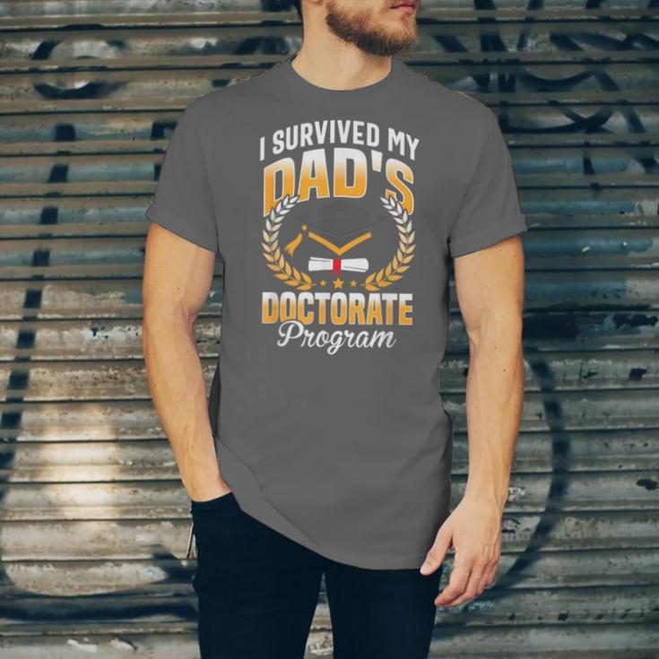i Survived My Dads Doctorate Program Graduation Unisex Jersey T-Shirt