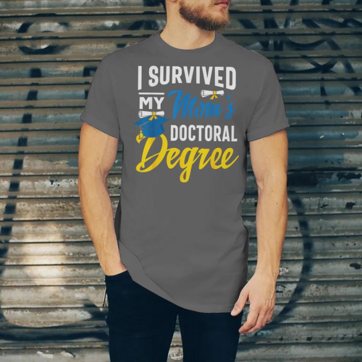 i Survived My Moms Doctoral Degree Graduation Gifts Unisex Jersey T-Shirt