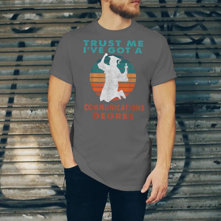 Trust Me I'Ve Got A Communications Degree College Graduation Unisex Jersey T-Shirt