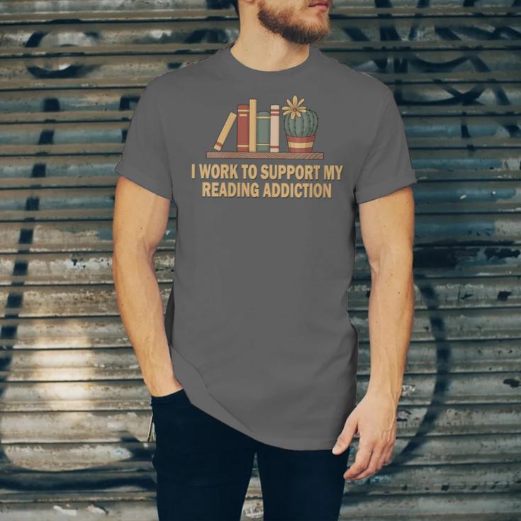 I Work To Support My Reading Addiction Books Lover Unisex Jersey T-Shirt