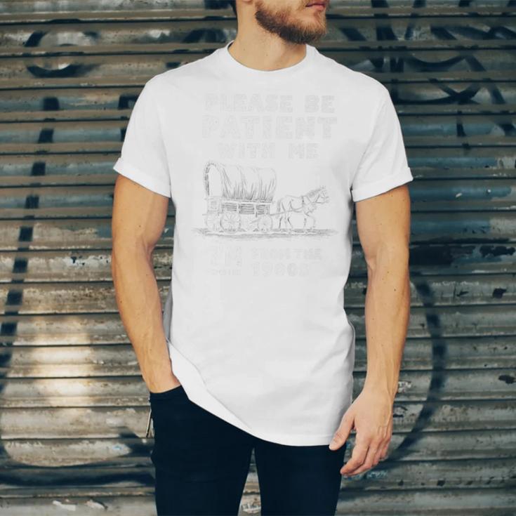 Amusing Wagon Pace Please Be Patient I'm From The 1900s Premium Unisex Jersey T-Shirt Amusing Wagon Pace Please Be Patient I'm From The 1900s Premium Unisex Jersey T-Shirt