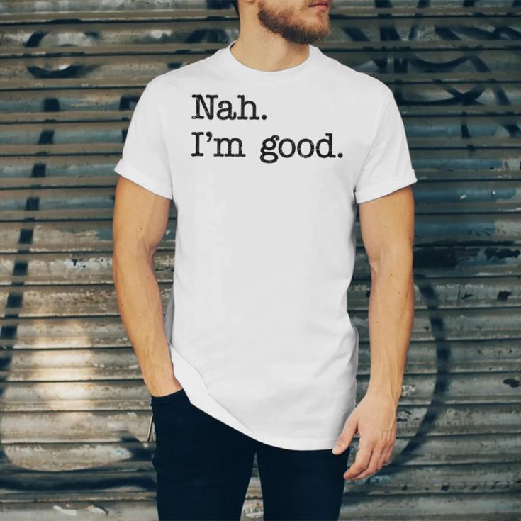 Antisocial Nah I'm Good Introvert Sarcastic Saying Unisex Jersey T-Shirt