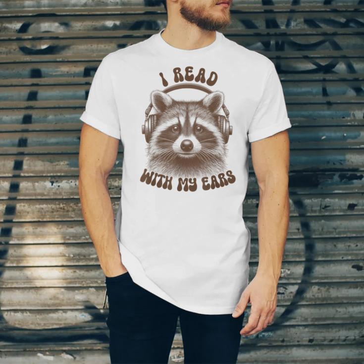 Audio Book Reader Book Lover Raccoon I Read With My Ears Unisex Jersey T-Shirt