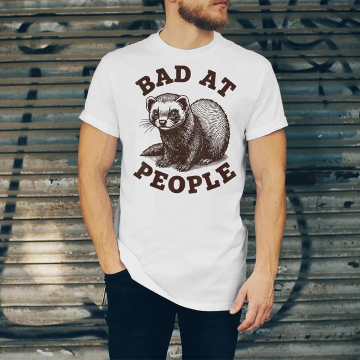 Bad At People Ferret Introvert Saying Slogan Tee Unisex Jersey T-Shirt