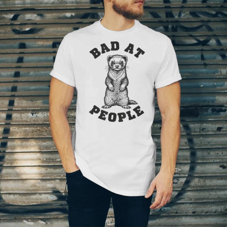 Bad At People Ferret Introvert Saying Slogan Unisex Jersey T-Shirt