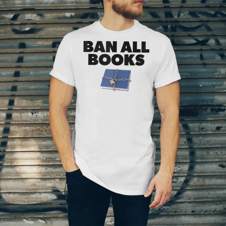 Ban All Books Satire Parody Meme Joke Ironic Sarcastic Weird Unisex Jersey T-Shirt