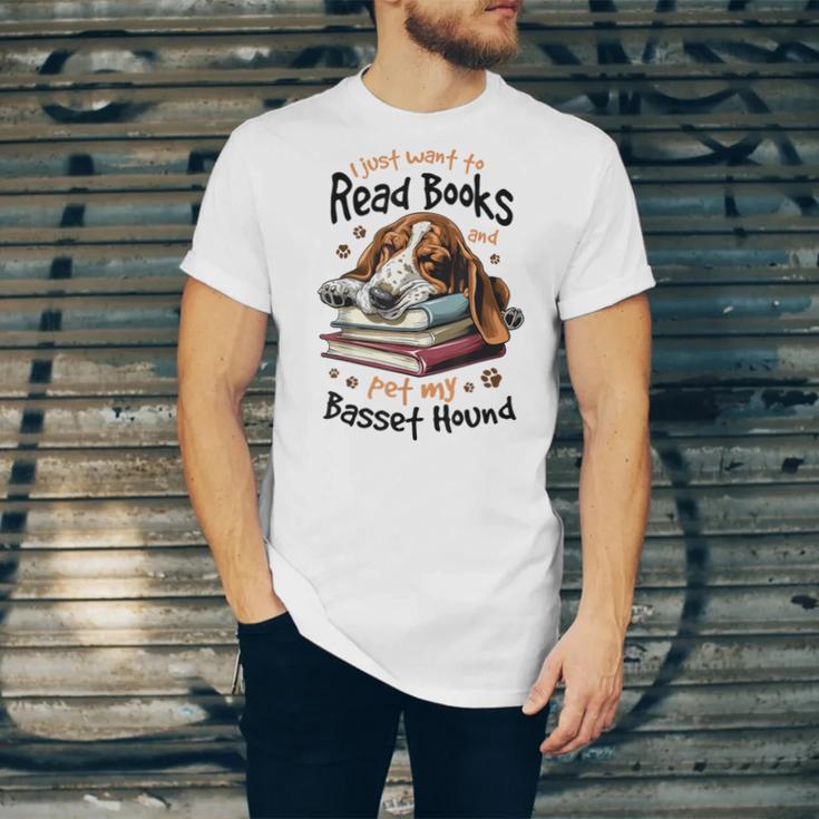 Basset Hound Dog Breed I Just Want To Read Books And Pet My Unisex Jersey T-Shirt