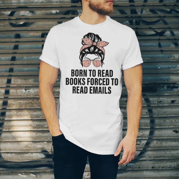 Born To Read Books Forced To Read Emails Messy Bun Reading Unisex Jersey T-Shirt Born To Read Books Forced To Read Emails Messy Bun Reading Unisex Jersey T-Shirt