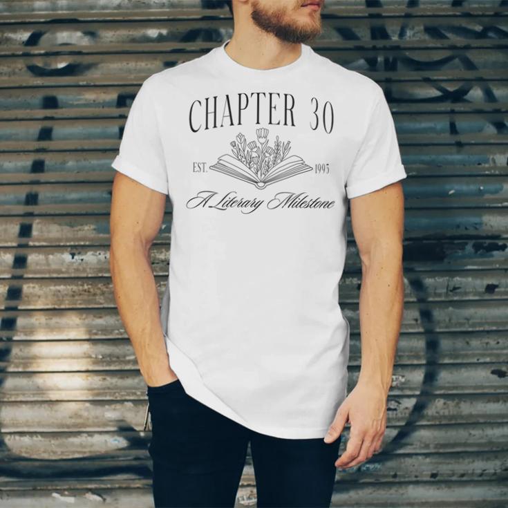 Chapter 30 A Literary Milestone 30th Birthday Book Lover Unisex Jersey T-Shirt