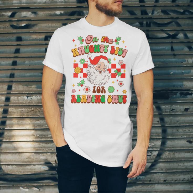 Christmas Smut Book On The Naughty List For Reading Smut Unisex Jersey T-Shirt