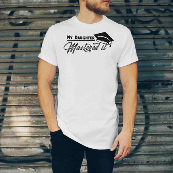 My Daughter Mastered It Tee Shirt Masters Graduation Unisex Jersey T-Shirt