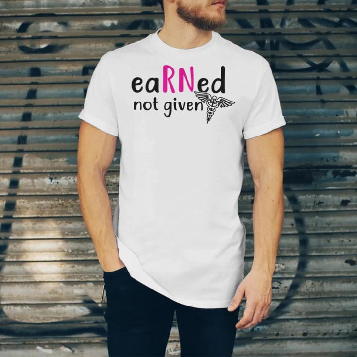 Earned Not Given Nurse Graduation Unisex Jersey T-Shirt