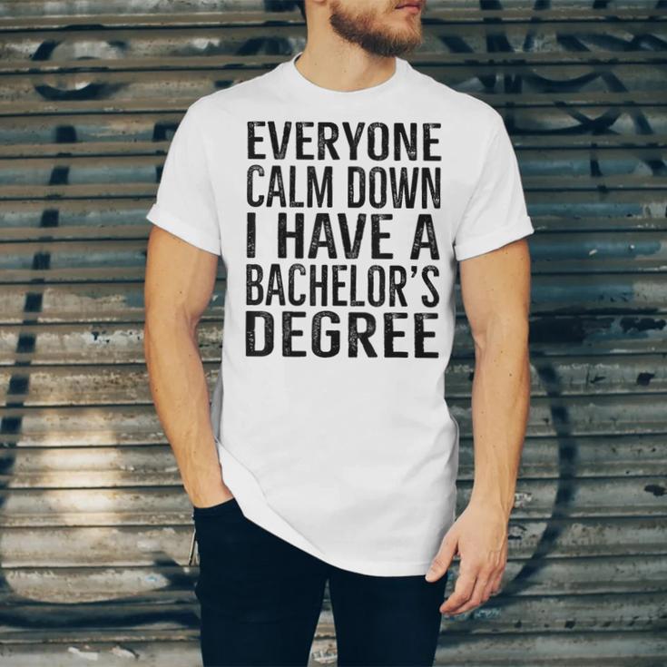 Everyone Calm Down Bachelors Degree Graduation T-Shirt Unisex Jersey T-Shirt