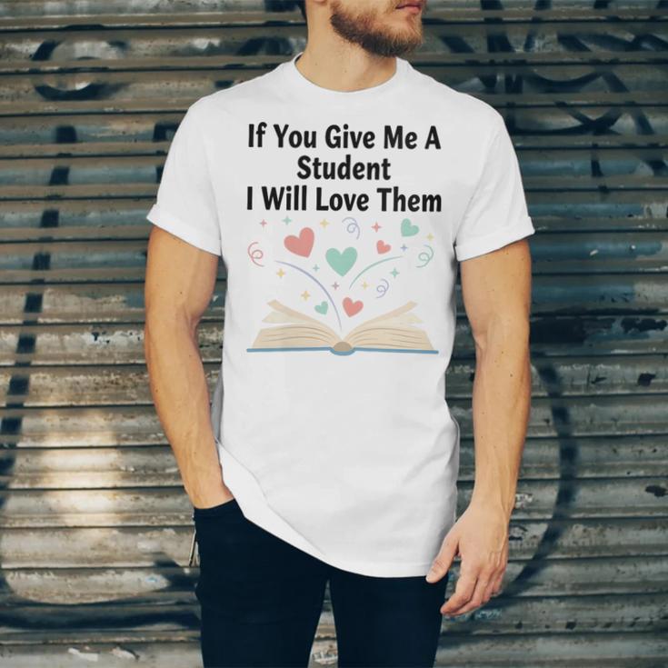 If You Give Me A Student I Will Love Them Book Magic Unisex Jersey T-Shirt