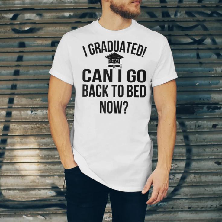 Can I Go Back To Bed Graduation 2021 Unisex Jersey T-Shirt