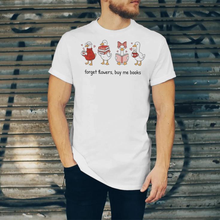 Goose Forget Flowers Buy Me Books Unisex Jersey T-Shirt