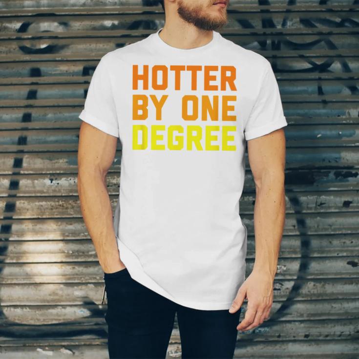 Hotter By One Degree Graduation Shirt College Major Graduate Unisex Jersey T-Shirt