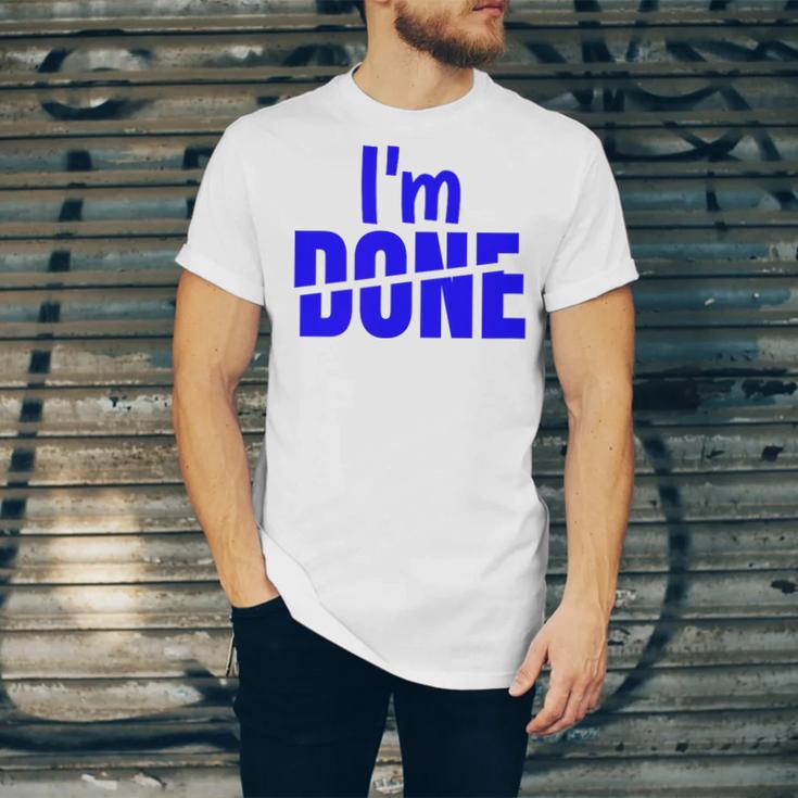 I'm Done Sarcastic Introvert Introversion Unisex Jersey T-Shirt I'm Done Sarcastic Introvert Introversion Unisex Jersey T-Shirt
