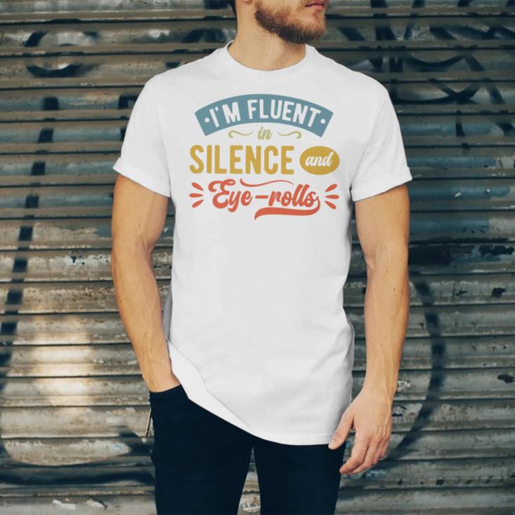 I'm Fluent In Silence And Eye-Rolls Introverts Premium Unisex Jersey T-Shirt I'm Fluent In Silence And Eye-Rolls Introverts Premium Unisex Jersey T-Shirt