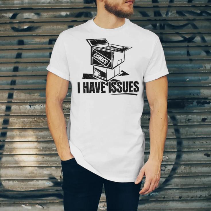 I Have Issues – Comic Book Collector Unisex Jersey T-Shirt