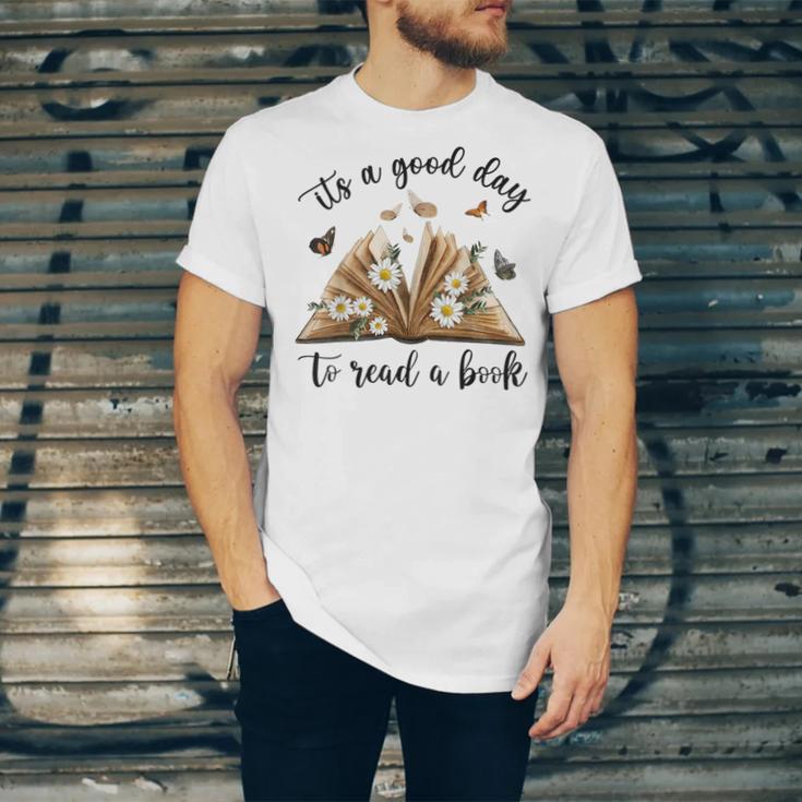 Its A Good Day To Read A Book Book Lover Bookish Women Unisex Jersey T-Shirt