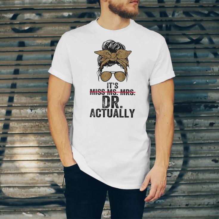 It's Miss Ms Mrs Dr Actually Doctor Graduation Appreciation Unisex Jersey T-Shirt