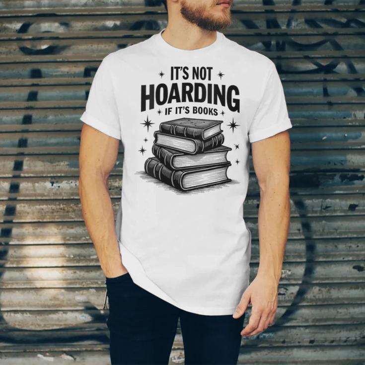 It's Not Hoarding If It's Books Book Lover Readers Unisex Jersey T-Shirt It's Not Hoarding If It's Books Book Lover Readers Unisex Jersey T-Shirt