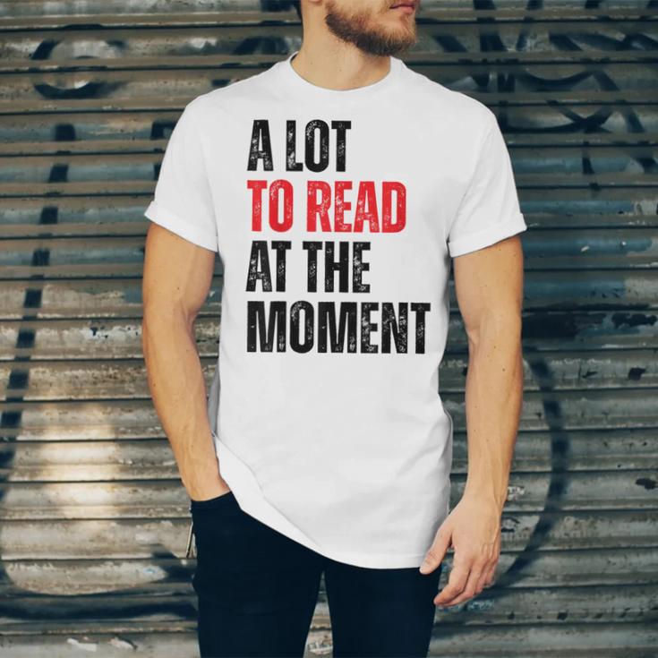 A Lot To Read At The Moment Reading Book Reader Nerd Unisex Jersey T-Shirt A Lot To Read At The Moment Reading Book Reader Nerd Unisex Jersey T-Shirt