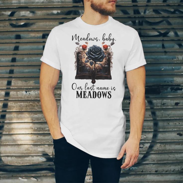 Meadows Baby Our Last Name Is Meadows Dark Romance Smut Book Unisex Jersey T-Shirt