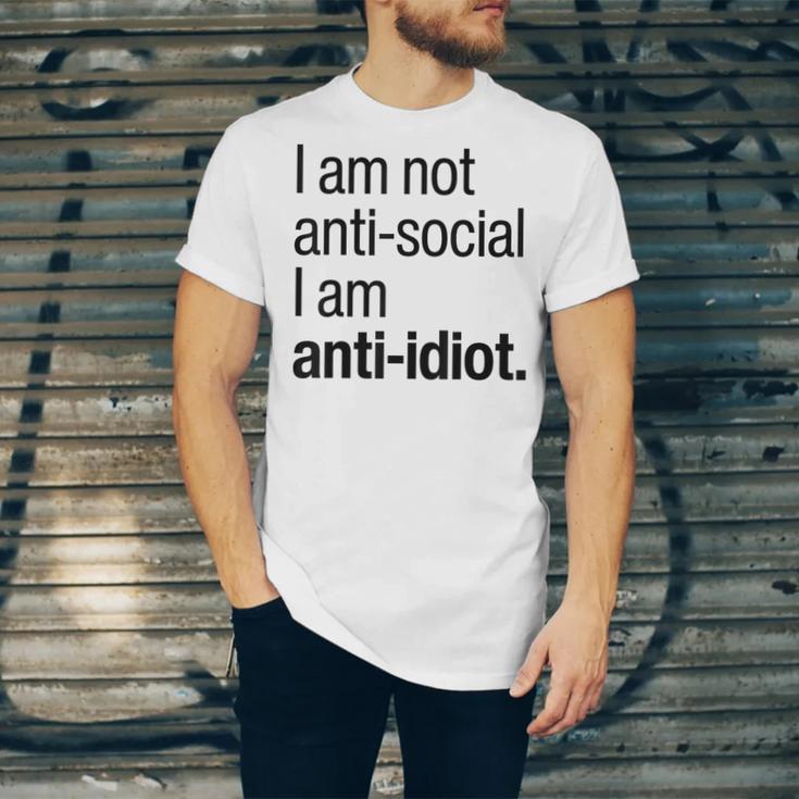 I Am Not Anti Social I Am Anti Idiot Introvert Saying Unisex Jersey T-Shirt