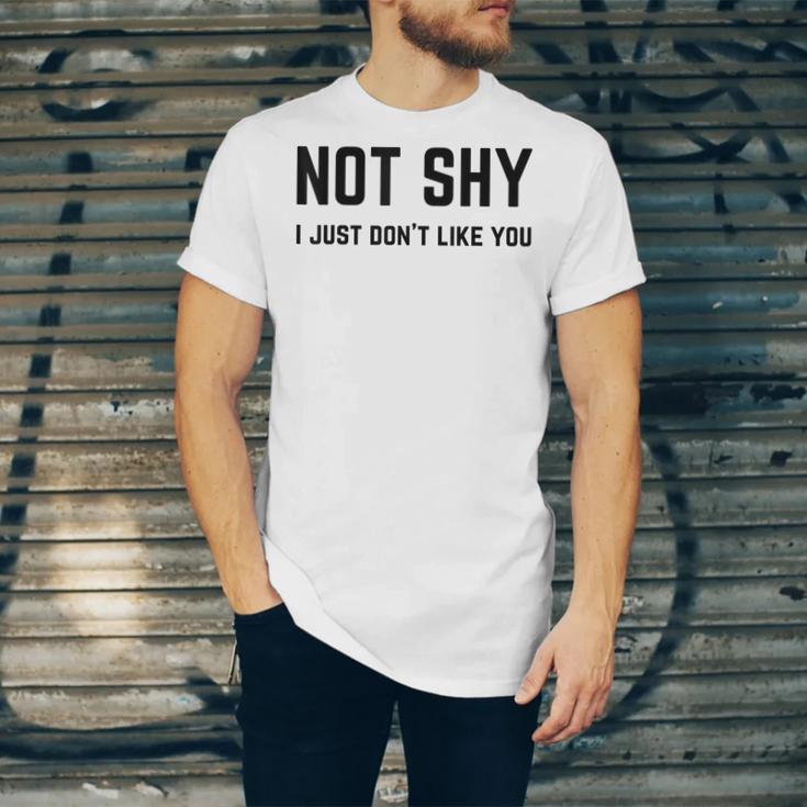 Not Shy I Just Don't Like You Introverting Unisex Jersey T-Shirt