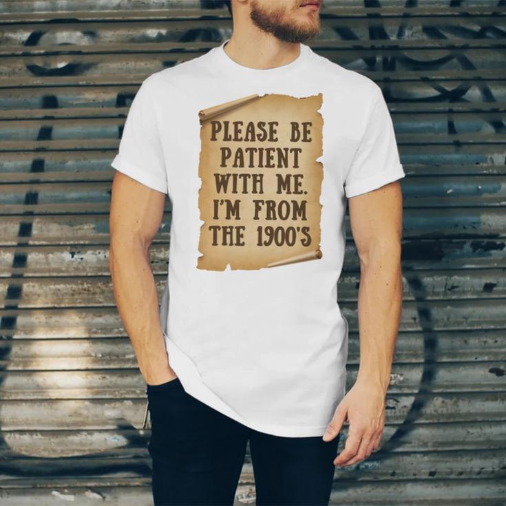 Old People Joke Please Be Patient With Me I'm From The 1900s Unisex Jersey T-Shirt