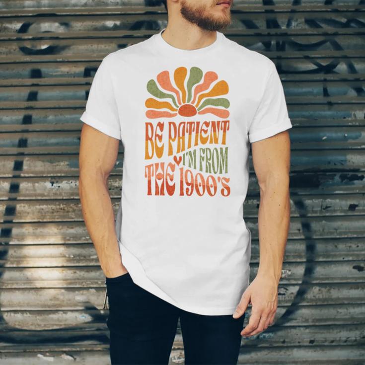 BE PATIENT I'M FROM THE 1900s FUNNY GROOVY Unisex Jersey T-Shirt